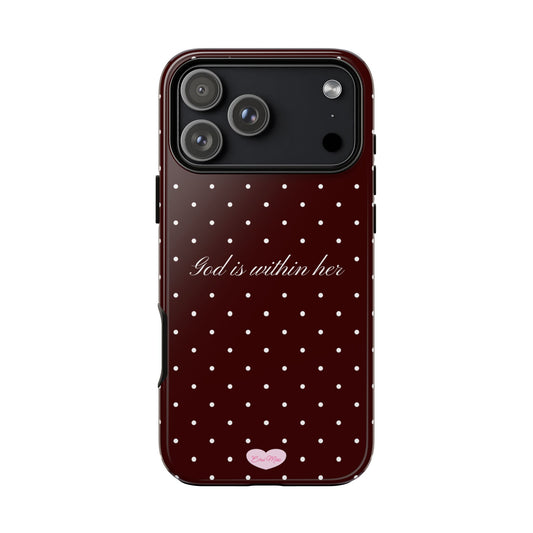 God is within her Dark Red Polka Dot Phone Case